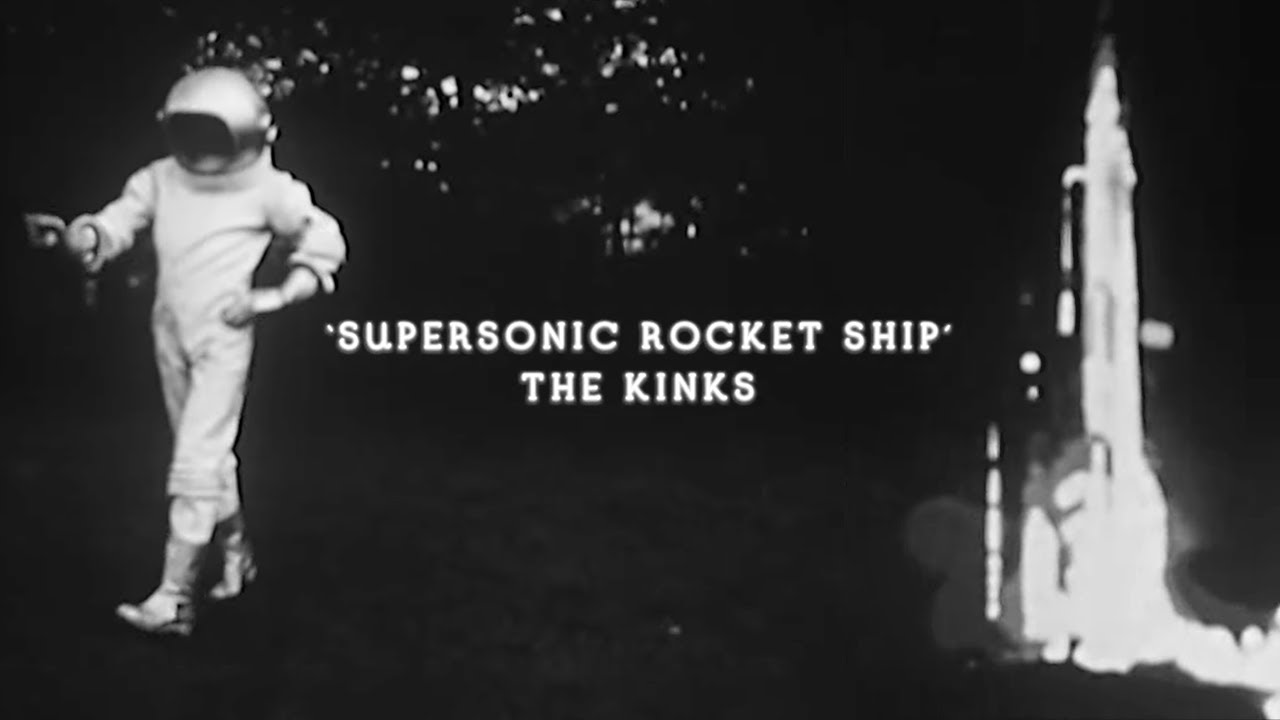 The Kinks - Supersonic Rocket Ship (Official Music Video) - YouTube