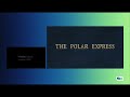The Polar Express TBS Credits