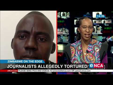 Journalists allegedly tortured Zimbabwe on the edge