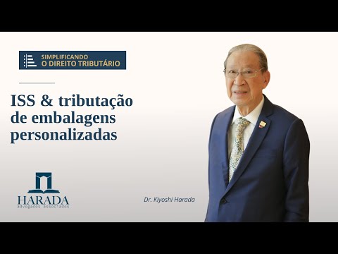 AULA MAGNA Nº 25 – ISS e a tributação de embalagens personalizadas