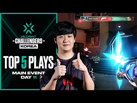 WGS HANN | Top 5 Plays of Challengers KR - Main Event Day 11