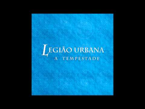A Tempestade - Legião Urbana