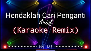 Download lagu {Karaoke Remix}Dj Hendaklah Cari Penganti - Arief mp3 Download lagu {Karaoke Remix}Dj Hendaklah Cari Penganti - Arief mp3