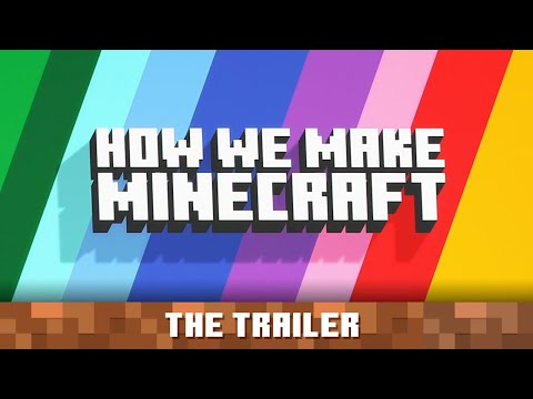 Minecraft - How We Make Minecraft – Trailer