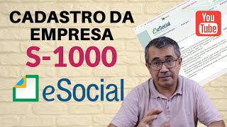 Cadastro da Empresa no eSocial - S1000 na prática direto no Portal