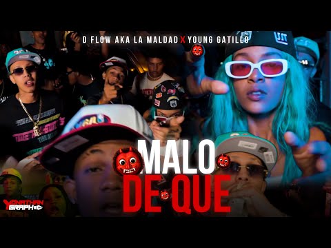 D Flow Aka X Young Gatillo - Malo De Que (Video Oficial) @pelucafilms_