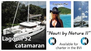 Nauti by Nature II a Lagoon 52 Catamaran joins our charter fleet in BVI