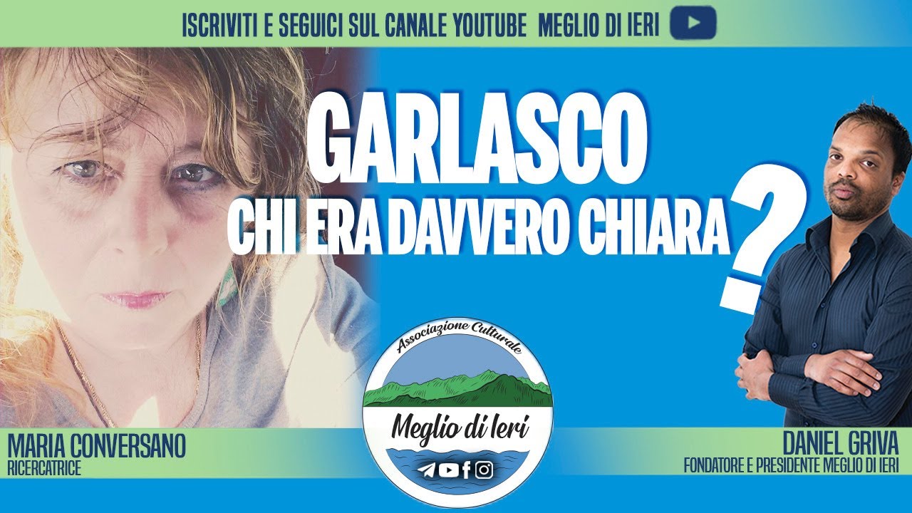 Garlasco, chi era davvero Chiara? -MARIA CONVERSANO - Ricercatrice