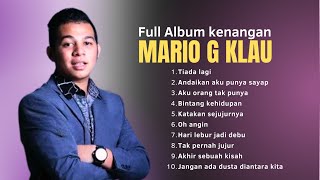 Download lagu MARIO G KLAU FULL ALBUM LAGU KENANGAN yang Enak Di Dengar Saat Santai Dan Kerja!  mp3