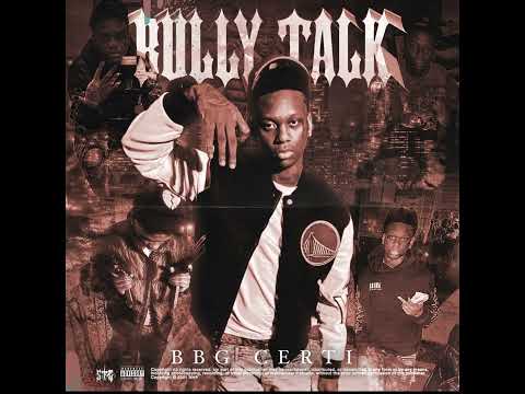 BBG Certi - Geronimo (Bully Talk)