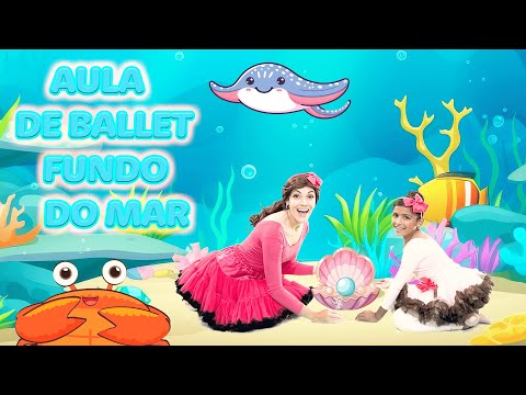 Aula de ballet infantil | FUNDO DO MAR | Posições dos pés