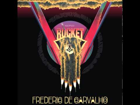 Rocket - Original mix - Frederic De Carvalho - No Sense of Place Records