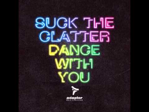 Suck The Clatter_Dance With You (Jordan Dee Remix)