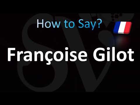 How to Pronounce Françoise Gilot (CORRECTLY!)