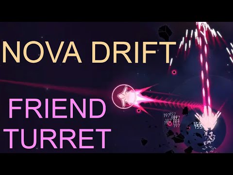 Nova Drift - Friend Turret