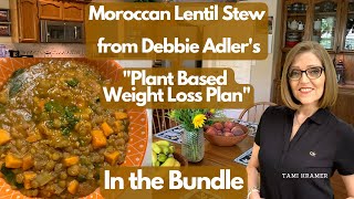 Nutmeg Notebook Live - Moroccan Lentil Stew from Debbie Adler's "Plant Based Weight Loss Plan"