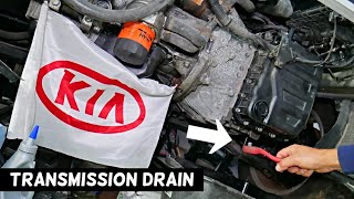 HOW TO DRAIN TRANSMISSION FLUID ON KIA OPTIMA FORTE RIO SORENTO SPORTAGE SOUL A6MF1 A6MF2