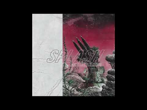 Saint Lukka x Horu$ - Splash (Prod.Saint Lukka x Horu$)