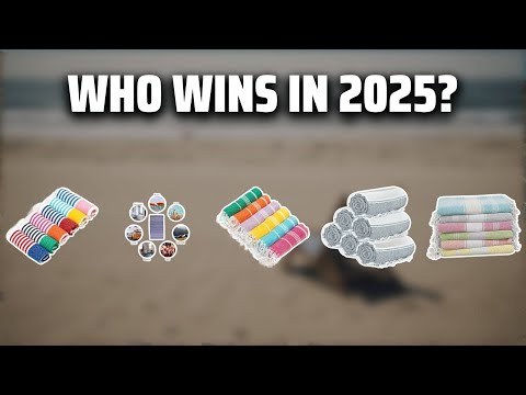The Top 5 Best Turkish Beach Towels in 2025 - Must Watch Before Buying!