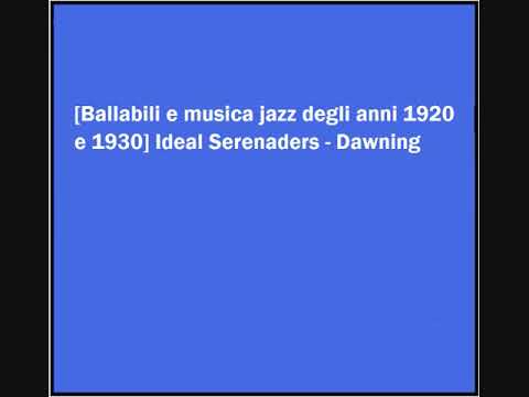 Ideal Serenaders - Dawning