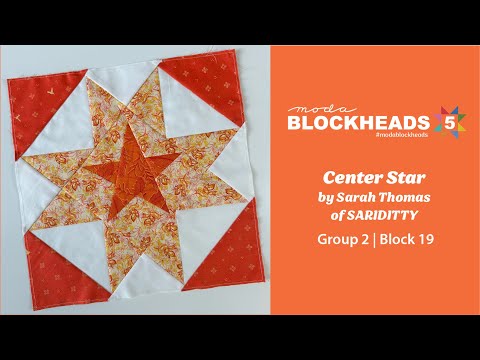 Blockheads 5 - Group 2 | Block 19: Center Star by Sarah Thomas of SARIDITTY