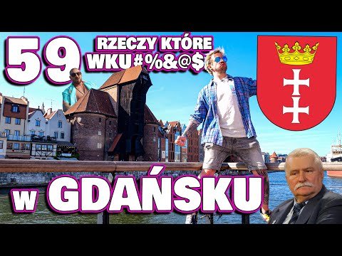 59 THINGS THAT WK$&€J@ IN GDANSK