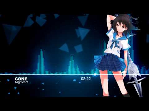 ♫【Nightcore】- Gone