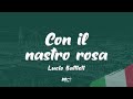 Lucio Battisti - Con il nastro rosa (Testo / Lyrics)