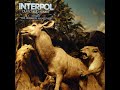 All Fired Up - Interpol