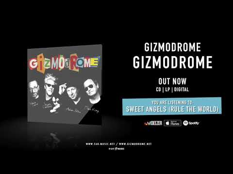 Gizmodrome "Sweet Angels (Rule The World)" Official Song Stream