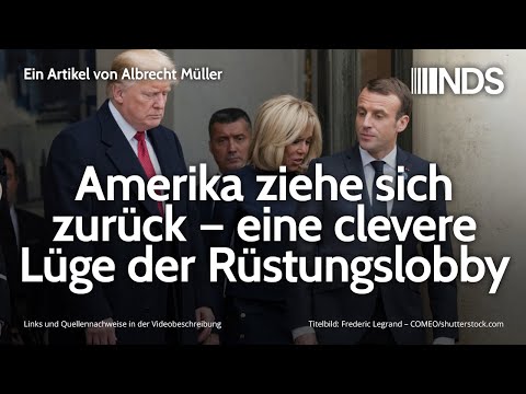 Amerika ziehe sich zurück – eine clevere Lüge der Rüstungslobby | Albrecht Müller | NDS | 17.02.2020