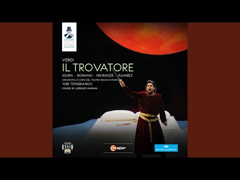 Il trovatore: Act II: E deggio e posso crederlo? (Leonora, Conte, Manrico, Ferrando, Ines,...
