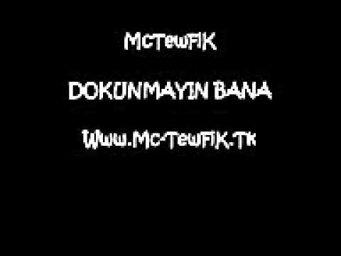 mc tewfik dokunmayin bana