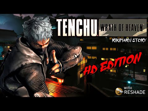 Tenchu Wrath of Heaven (RIKIMARU) HD Edition with Reshade FULL GAME - Playthrough Gameplay