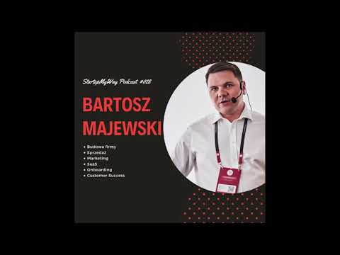 Sprzedaż i marketing w aplikacjach SaaS (SMW #28: Bartosz Majewski)