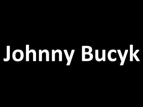 How to Pronounce Johnny Bucyk