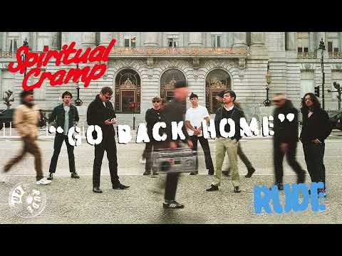 Spiritual Cramp - Go Back Home (Official Audio)