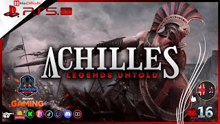 Achilles Legends Untold｜ #16｜Max difficulty ｜PS5 ｜ Full Game
