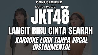 Download lagu JKT48 - Langit Biru Cinta Searah ( Ver New Era ) Karaoke Lirik Tanpa Vocal / Instrumental mp3