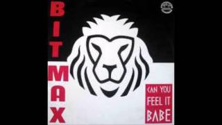 Bit Max-Can You Feel It Babe