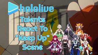@hololiveEnglish Talents React to "Keep Up" Scene from DIspatch #vtuber #clips