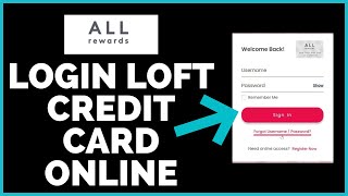 How To Login Loft Credit Card Online Loft Credit Card Sign In 2022