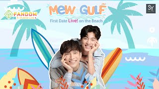 [FULL] Highlight Mew Gulf First Date Live! on the Beach