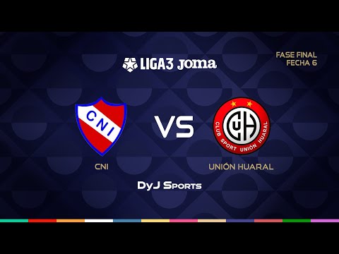 ⚫ ESTUDIANTIL CNI 🆚 UNIÓN HUARAL - FASE FINAL - FECHA 6 #LIGA 3 JOMA EN VIVO POR DYJ SPORTS