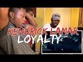 Kendrick Lamar - LOYALTY. ft. Rihanna - REACTION