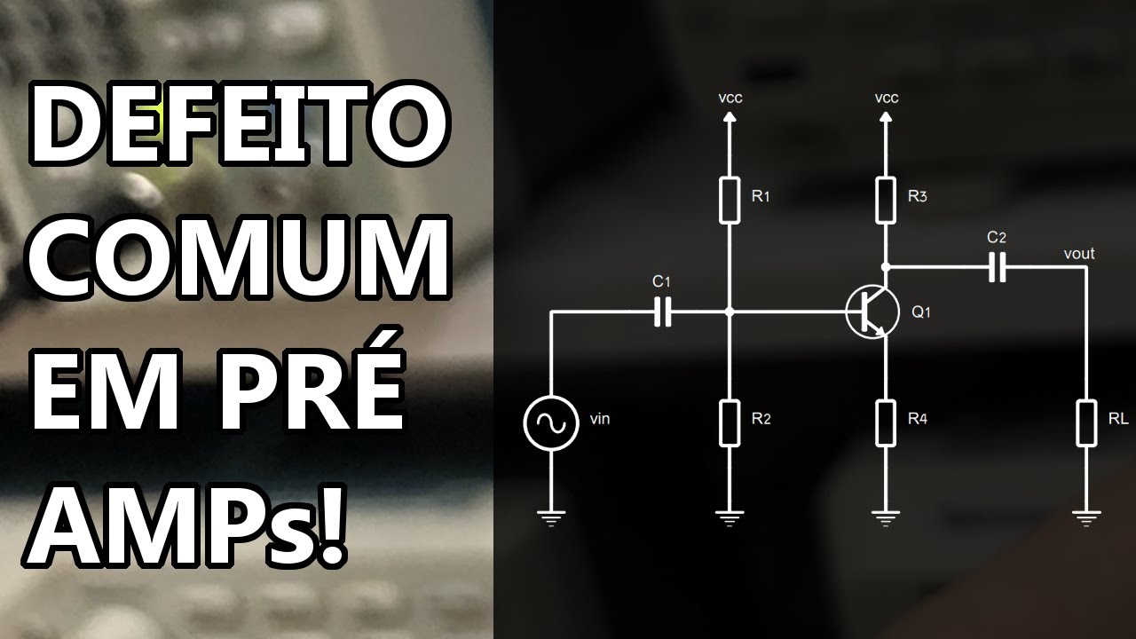 PROJETO DE PRÉ-AMPLIFICADOR: CORRIGINDO DEFEITOS!