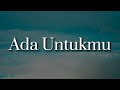 Budi Doremi Ada Untukmu Lirik Mix Anggis Devaki Dygta Khifnu Bahagita