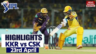 KKR vs CSK Full Match Highlights: Kolkata vs Chennai Today Match Highlights | IPL 2023 Highlights