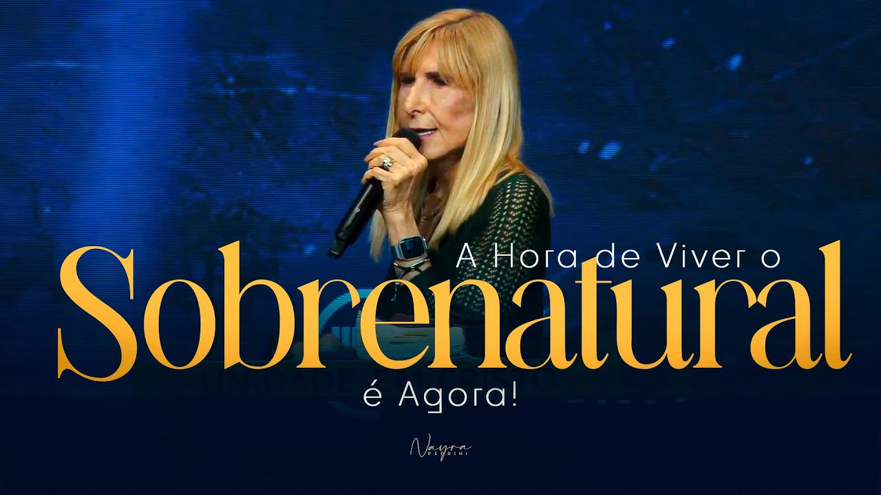 A HORA DE VIVER O SOBRENATURAL É AGORA SEXTA - Nayra Pedrini