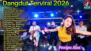 Download lagu Dangdut Terviral 2026 🔥 Penipu Alus, Gadis Manis Kalimantan | Lagu Dangdut Viral Terbaru Full Album mp3